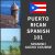Puerto Rican Spanish Caribbean Spanish 101